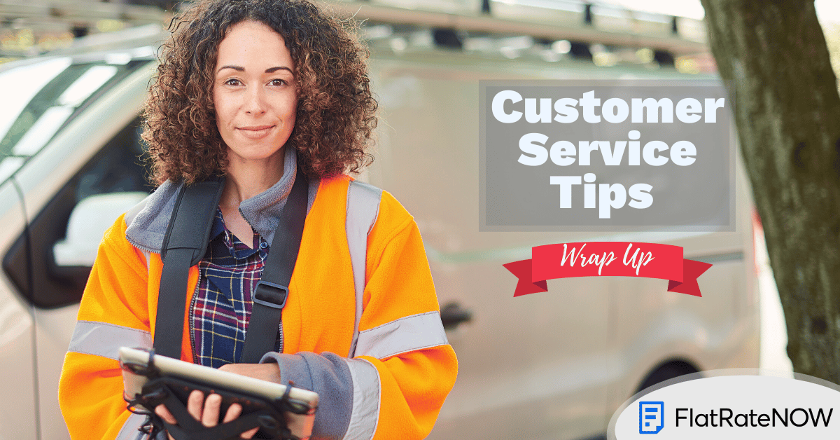 Customer Service Tips Wrap Up Customer Service Tips Wrap Up